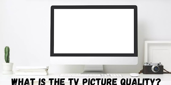 What is the tv picture quality?