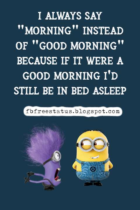 funny quotes on good morning, good morning memes funny