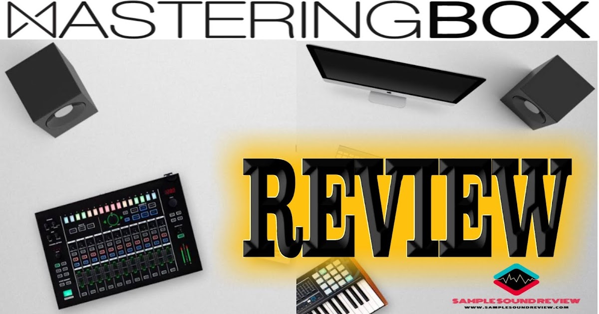 SAMPLE SOUND REVIEW REVIEW MASTERINGBOX Mastering Software