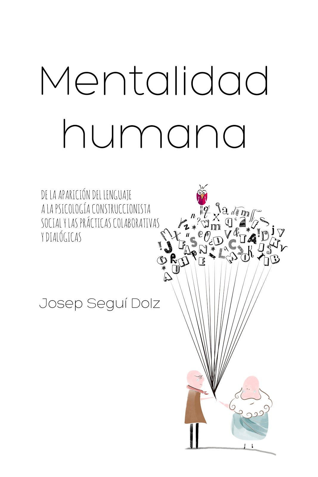 Publicado el libro "Mentalidad humana...