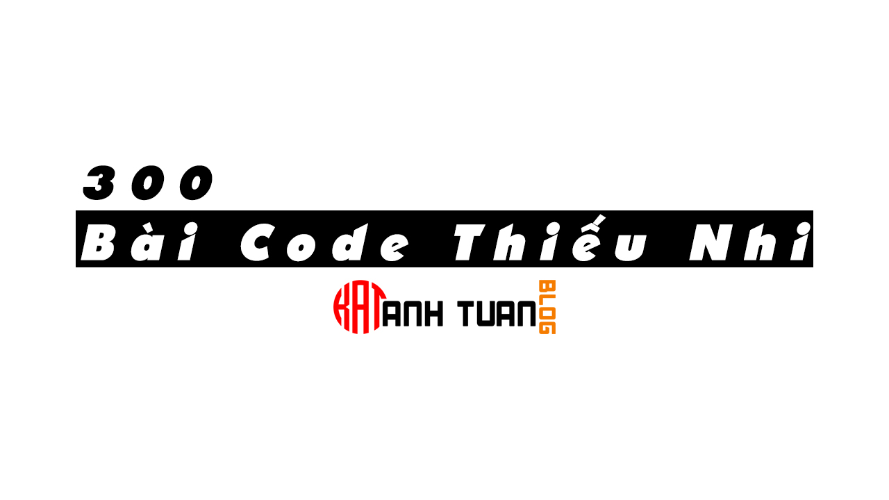 Ebook "300 Bài Code Thiếu Nhi" [PDF] - Ngô Hoàng Anh Tuấn - Website