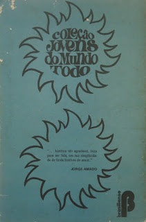 O menino dos óculos de aro de metal. Everaldo Moreira Veras. Editora Brasiliense. Coleção Jovens do Mundo Todo. 1978-1981 (2ª a 5ª edição).
