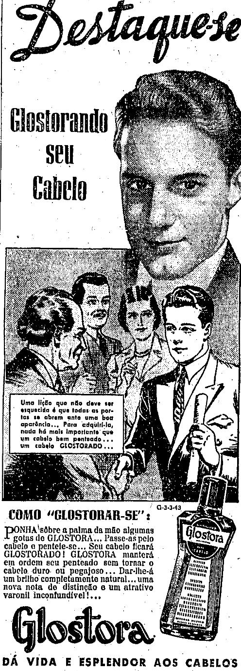 Glostora para cuidar dos cabelos masculinos. Propaganda de 1945.