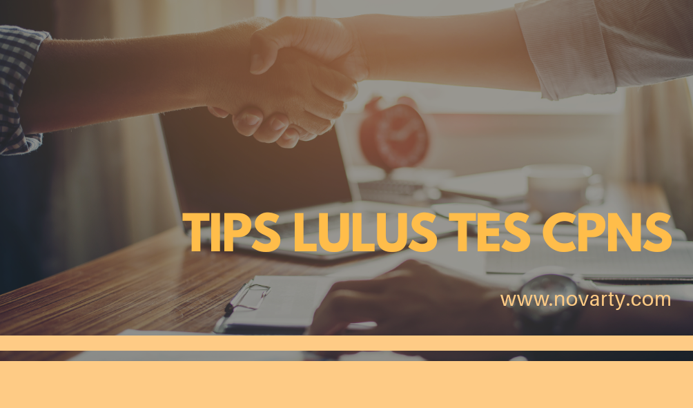 Tips Lulus Tes Cpns Novarty
