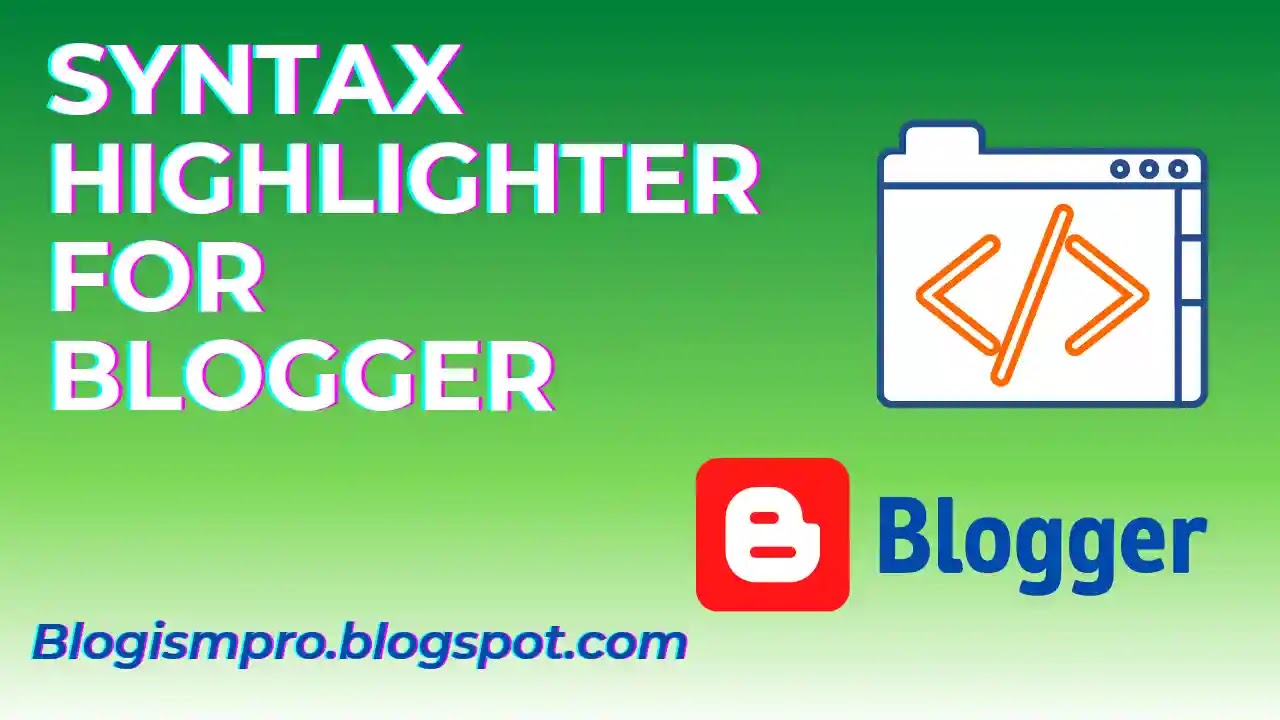How to add stylish Syntax Highlighter in Blogger