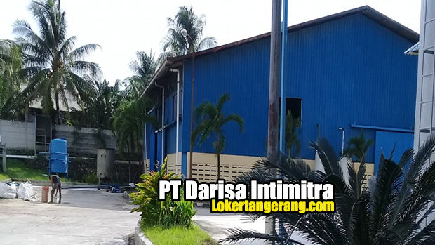 Lowongan Kerja PT Darisa Intimitra Tangerang 2023 - LOKER TANGERANG