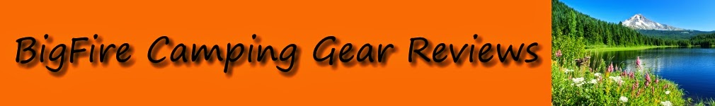 BigFire Camping Gear Reviews Blog