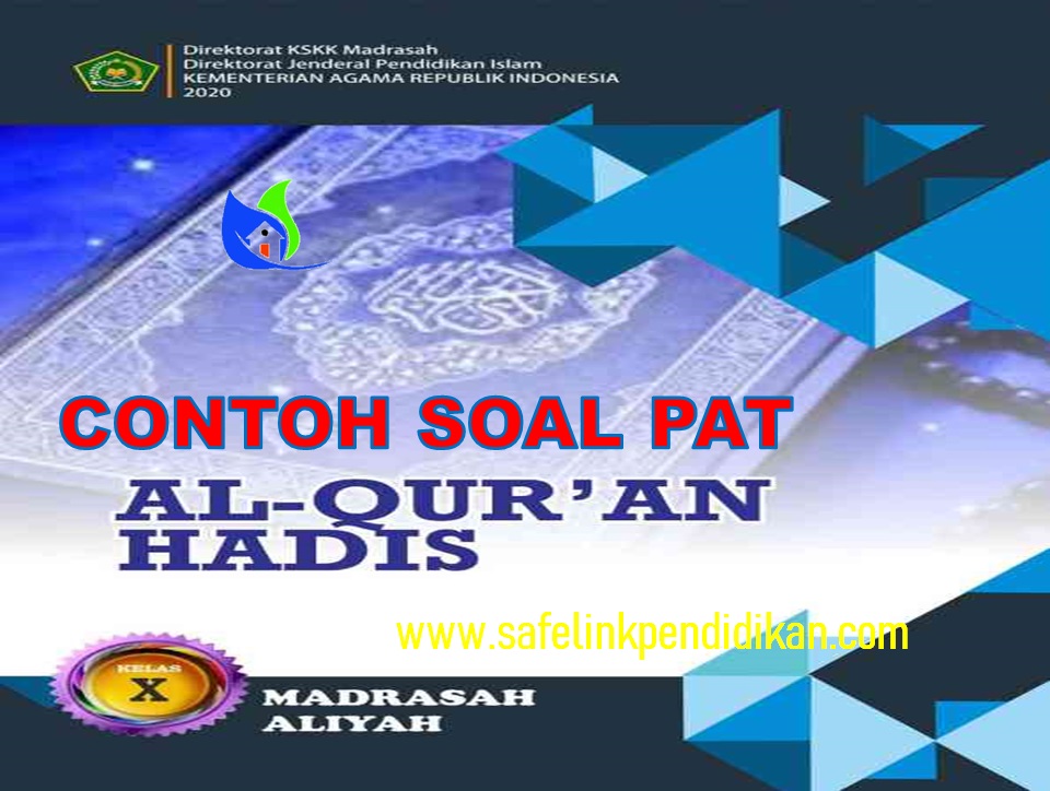 Soal PAT Al-Qur'an Hadis Kelas 10 MA