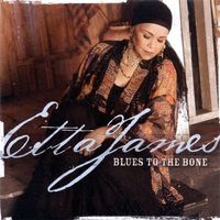 etta james - blues to the bone (2004)