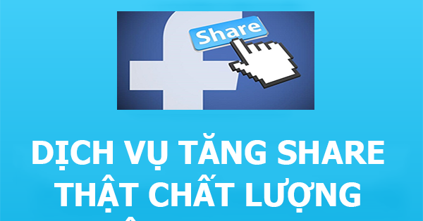 Tăng share Facebook có tác dụng gì?