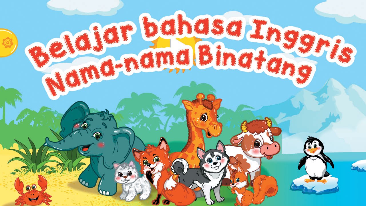 Rumah Belajar Bahasa Inggris  Kumpulan  Nama  Hewan  Animals 