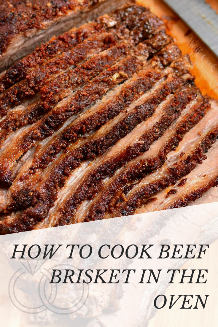 HOW TO COOK BEEF BRISKET IN THE OVEN