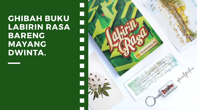 Ghibah Buku Labirin Rasa Bareng Mayang Dwinta