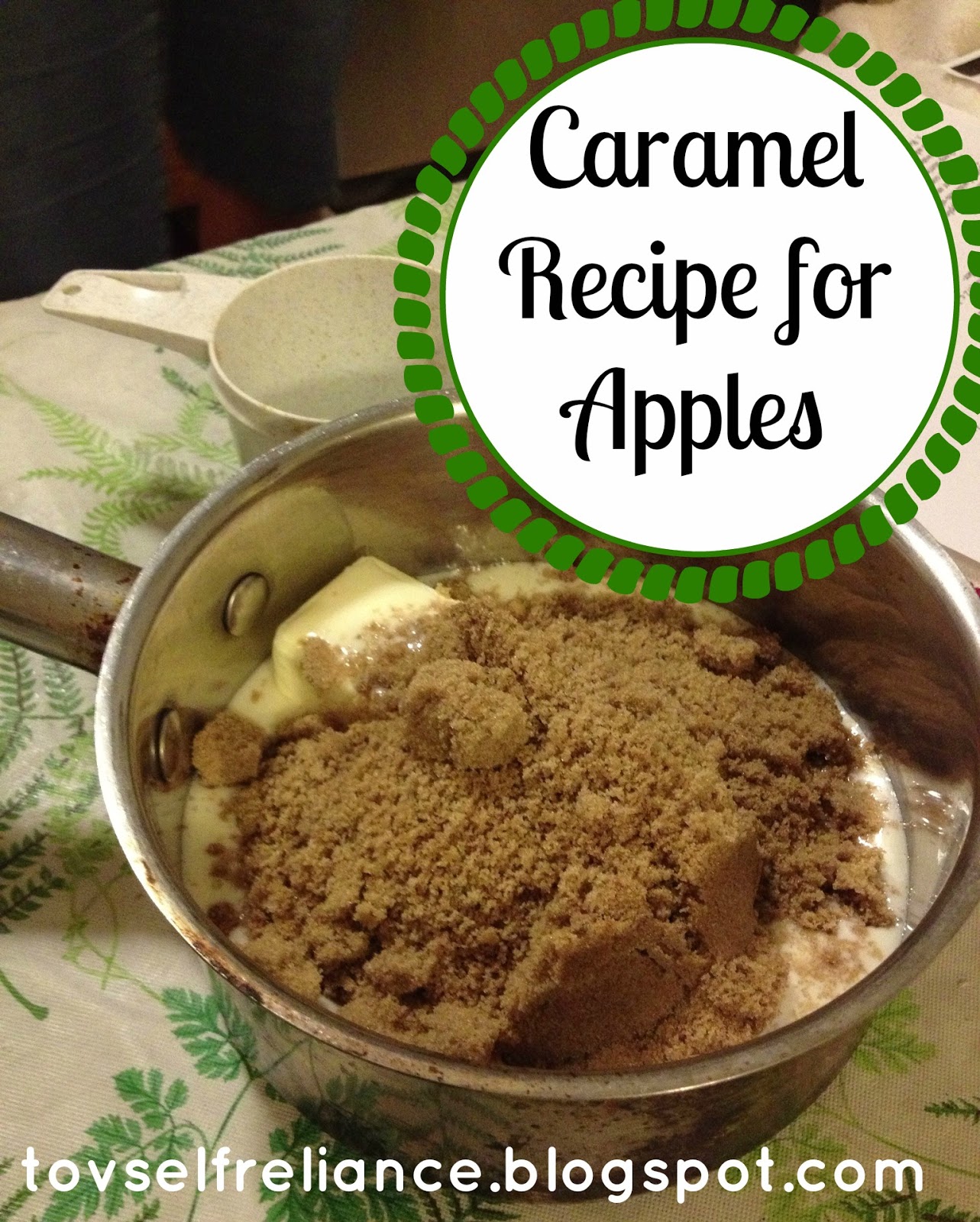 TOV SelfReliance Caramel Dip Recipe