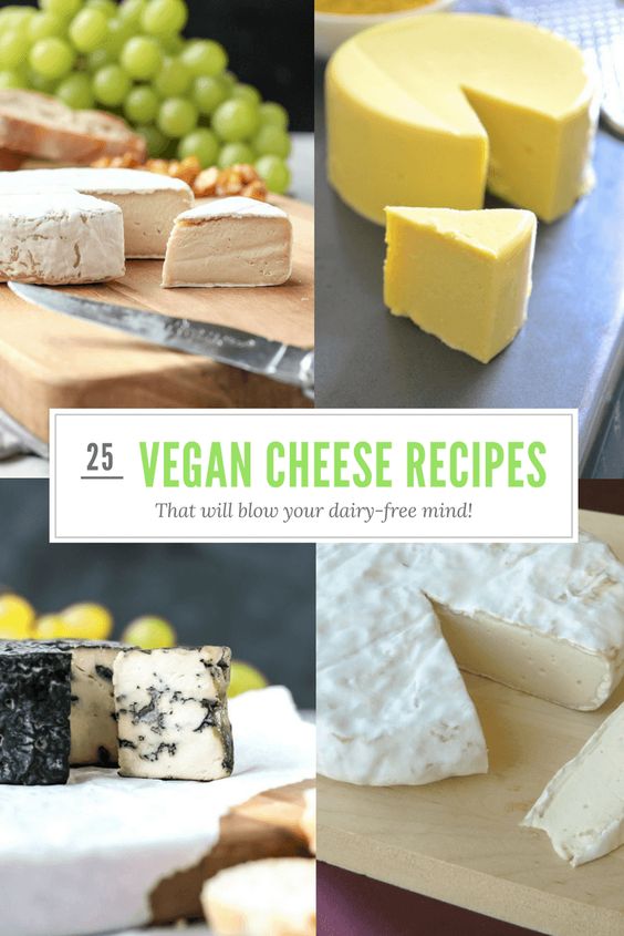 25 Vegan Cheese Recipes That Will Blow Your Dairy-Free Mind - The ...