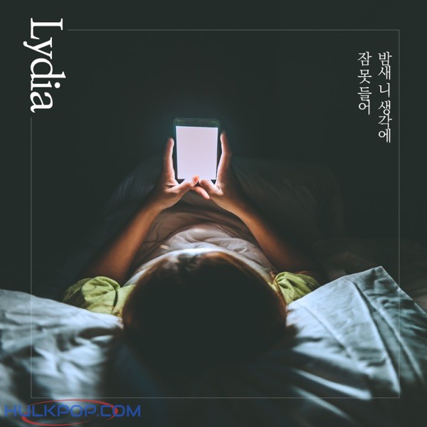 Lydia – I Can’t Sleep All Night Thinking About You – Single