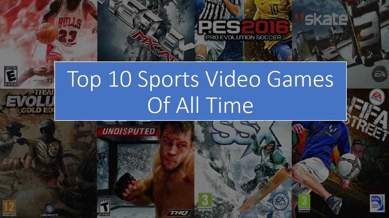 top 10 video games of all time