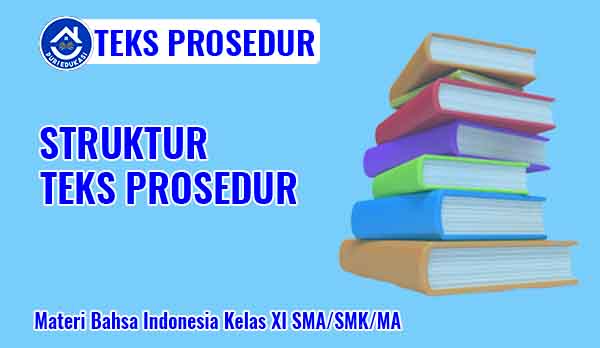 Strukur Teks Prosedur