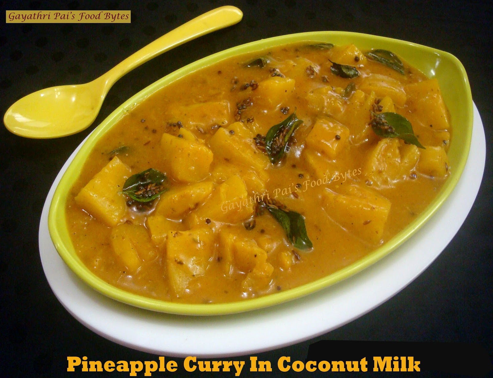 Gayathri Pai's Food Bytes Pineapple Curry in Coconut Milk.