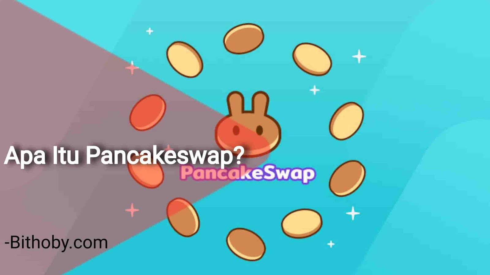 Apa itu Pancakeswap Finance ? - Bithoby.com