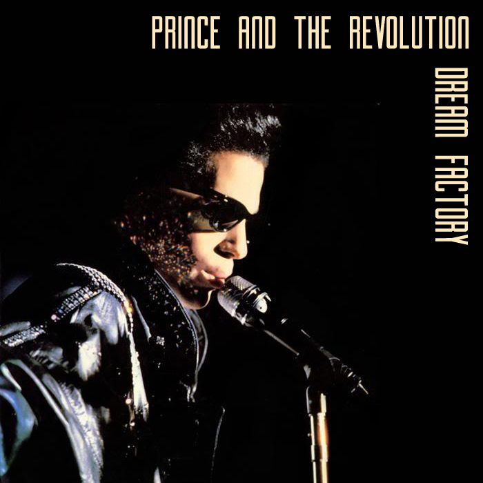 Albums That Never Were: Prince and The Revolution - Dream Factory