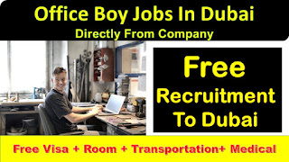   Office boy jobs in dubai, Office boy jobs in abu dhabi, Office boy jobs in Sharjah, Office boy jobs in ajman, Office boy jobs in uae, Dubai free jobs, Jobs in dubai,