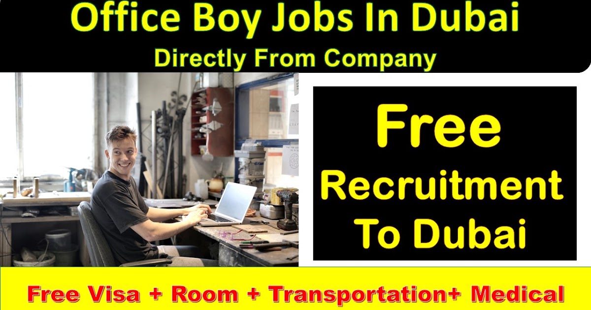 Office Boy Jobs in Dubai, Abu Dhabi, Sharjah & Ajman