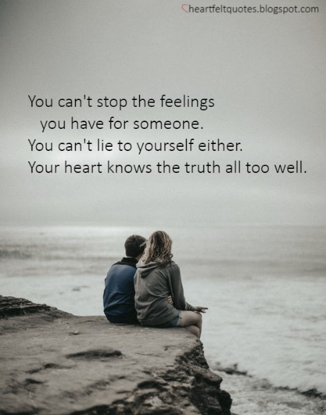 You can't stop the feelings you have for someone. | Heartfelt Love And ...