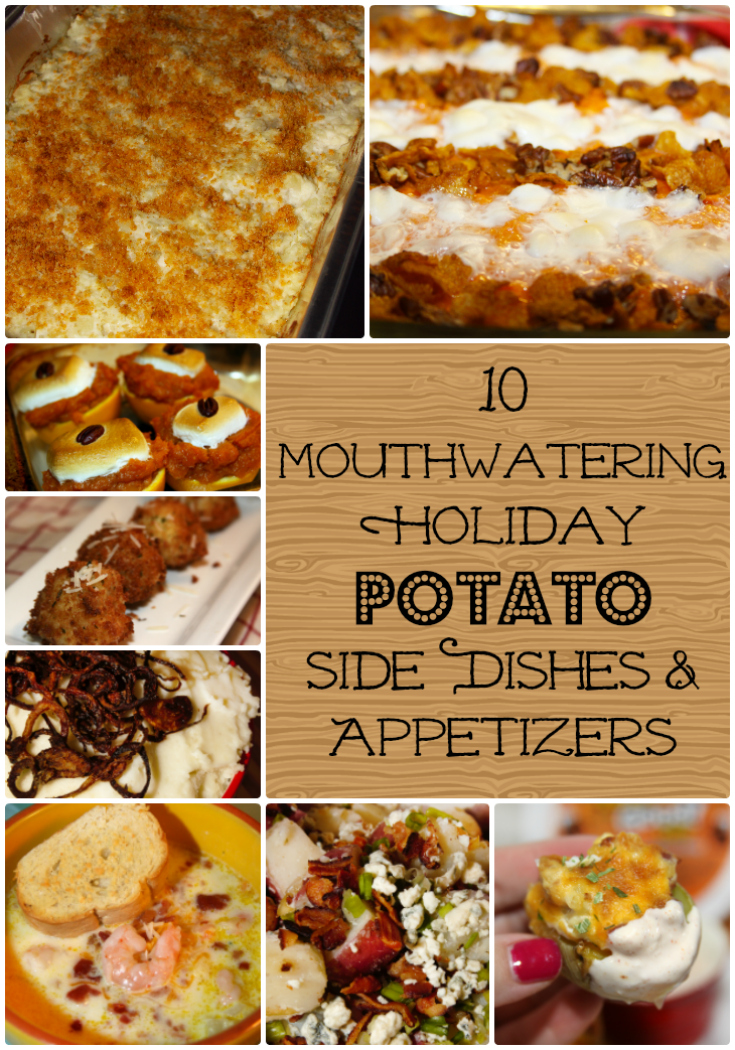 For the Love of Food 10 Mouthwatering Holiday Potato Side Dishes and
