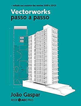 Vectorworks passo a passo - João Gaspar Vectorworks passo a passo - João Gaspar
