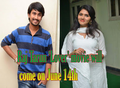 Raj Tarun 'Lover' movie will come on June 14th