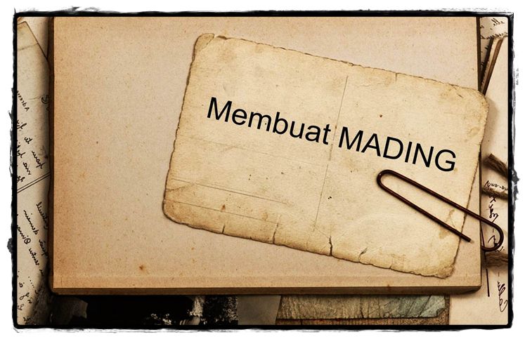 Catatan Jun Akhena: Inspirasi Membuat Mading Keren