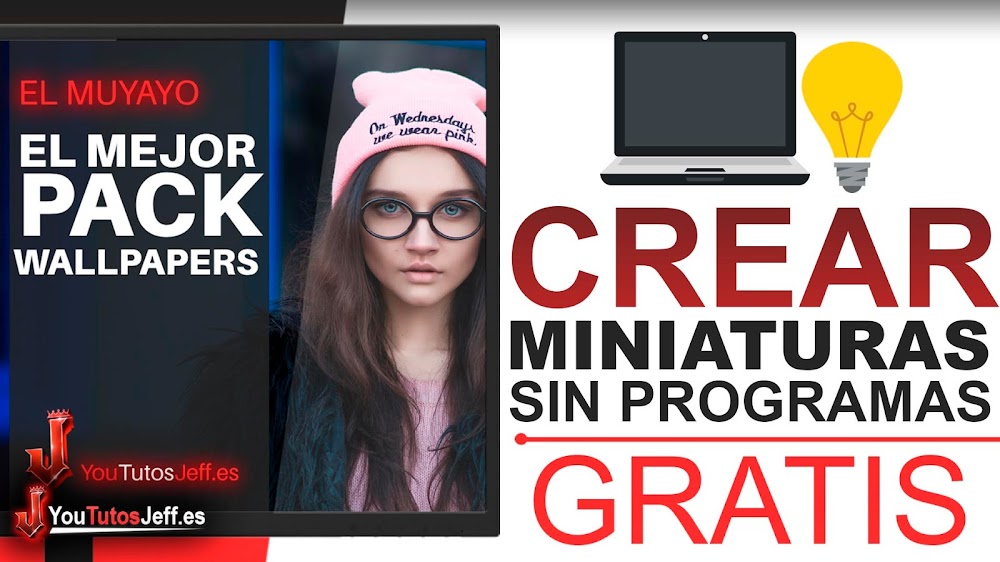 Hacer Miniaturas para Youtube Sin Programas