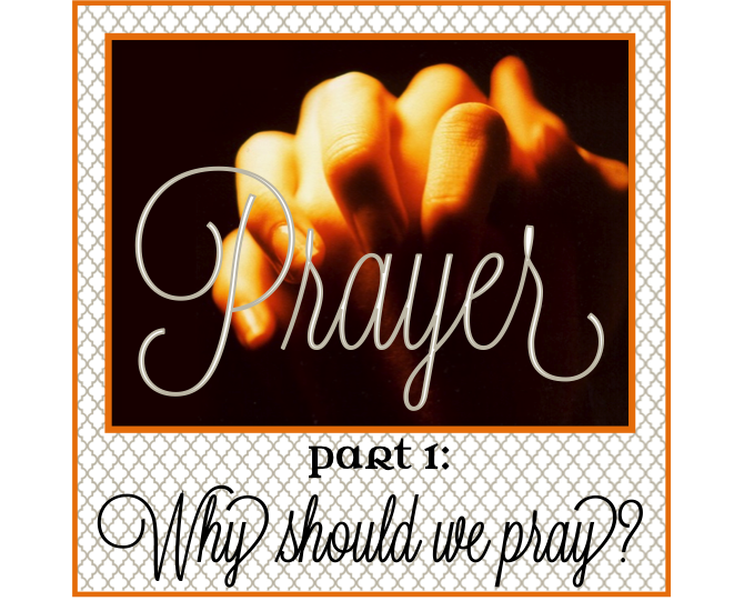 Blissful Keeper at Home Prayer Part 1 Why should we pray?