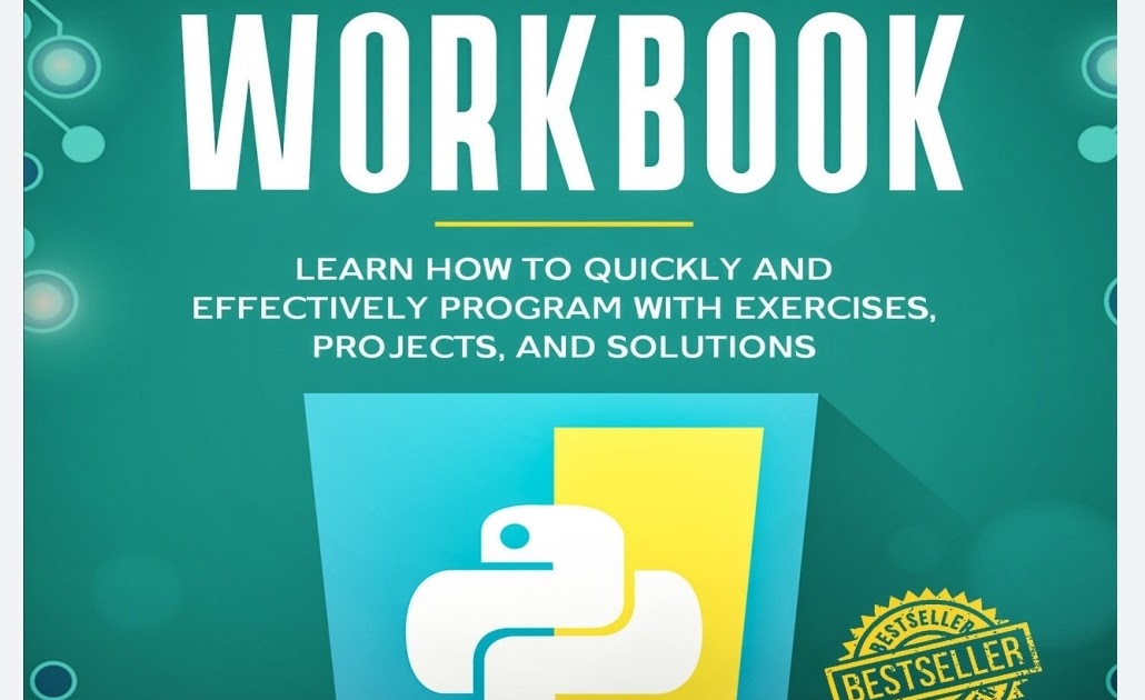 Python Workbook: Learn How to Quickly and Effectively Program with ...