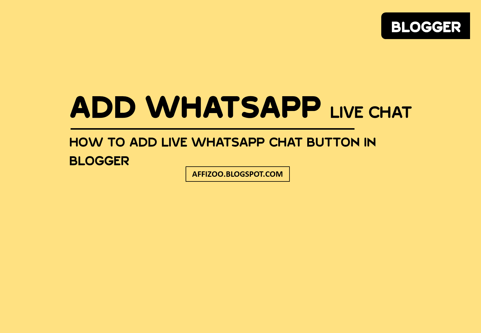 How To Add Whatsapp Live Chat Button In Blogger