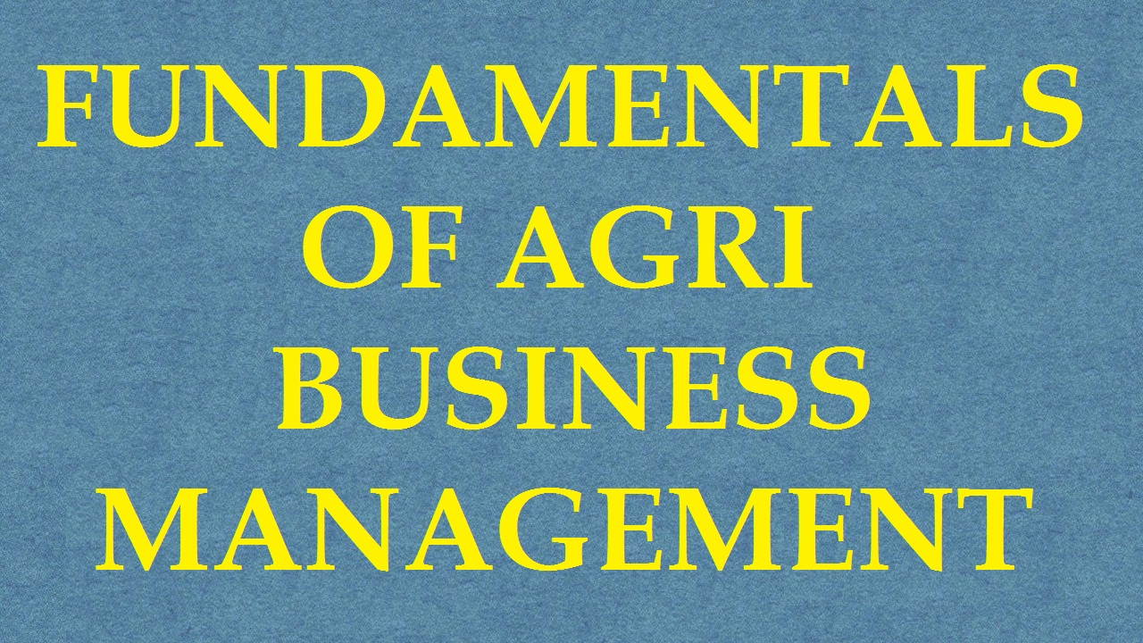 Fundamentals Of AgriBusiness Management ICAR E course Free PDF Book