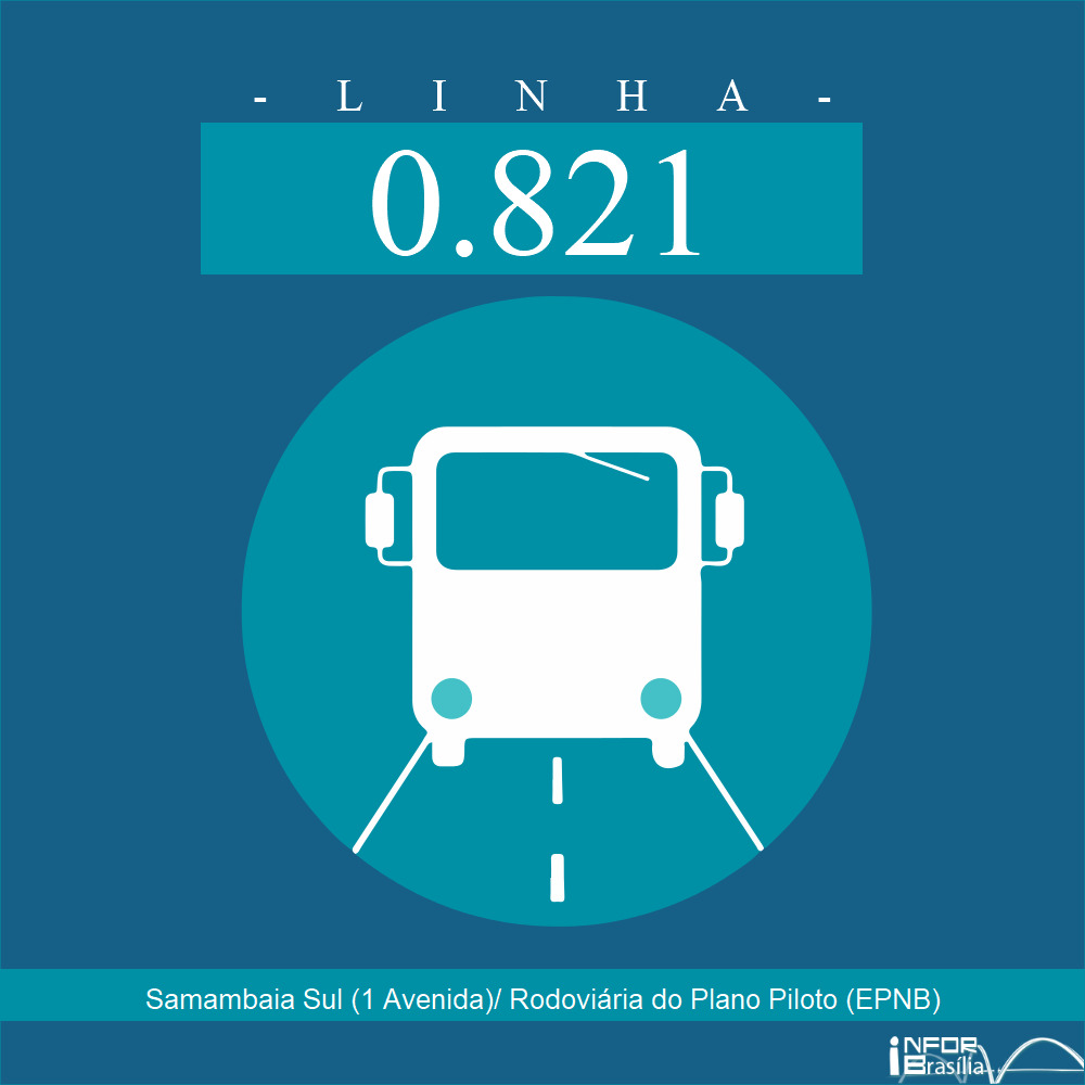 Horário De ônibus Rodoviária Do Plano Piloto 0.821 - Samambaia Sul (1ª Avenida)/Rodoviária do Plano Piloto (EPNB