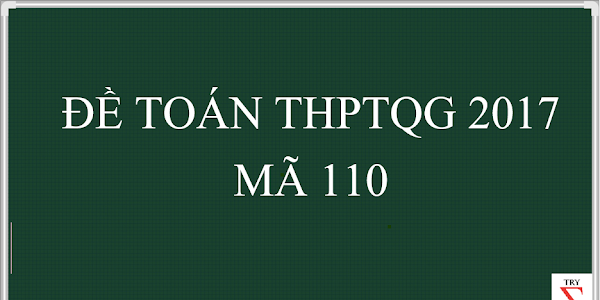 ĐỀ THI THPTQG 2017