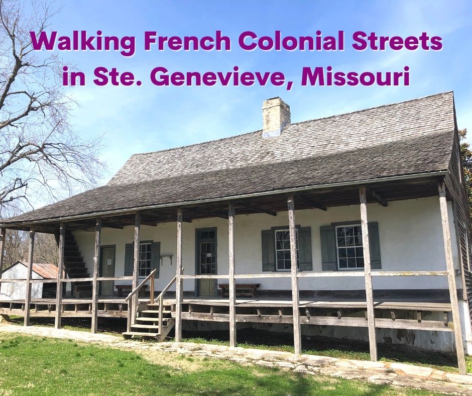 A Little Time and a Keyboard Ste. Genevieve National Historic Park