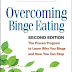 Overcoming Binge Eating, Second Edition: The Proven Program to Learn Why You Binge and How You Can Stop Paperback – July 12, 2013 PDF