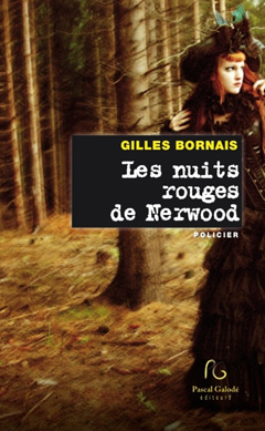 Les nuits rouges de Nerwood de Gilles Bornais
