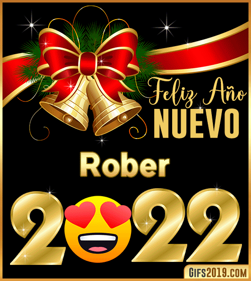 Te deseo Feliz año nuevo 2022 Rober Te deseo Feliz año nuevo 2022 Rober