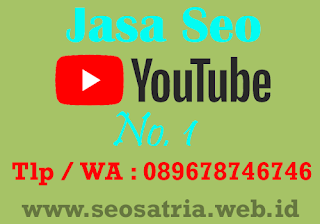 Jasa Seo Youtube Marketing No. 1 - Seo Satria