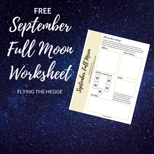 Flying the Hedge: September Full Moon Worksheet Flying the Hedge: September Full Moon Worksheet