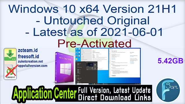 Windows 10 x64 Version 21H1 - Untouched Original - Latest as of 2021-06-01 Pre-Activated_ ZcTeam.id