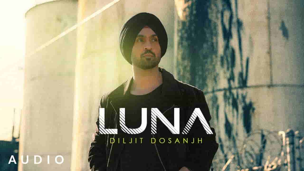 लुना Luna lyrics in Hindi Diljit Dosanjh Moonchild era Punjabi Song