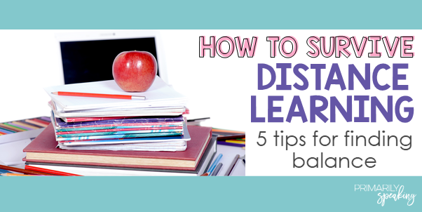 distance learning tips for finding balance