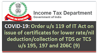 covid-19-order-u-s-119-of-it-act-on-issue-of-certificates-for-lower-rate-tds-tcs