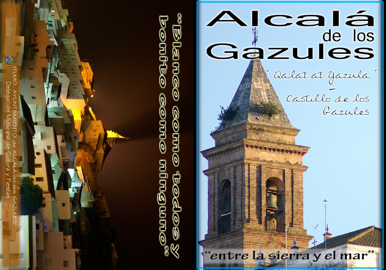 CATALOGO DE ALCALÁ DE LOS GAZULES, SU HISTORIA, SUS MONUMENTOS, SUS FIESTAS, TRADICIONES Y SU GENTE